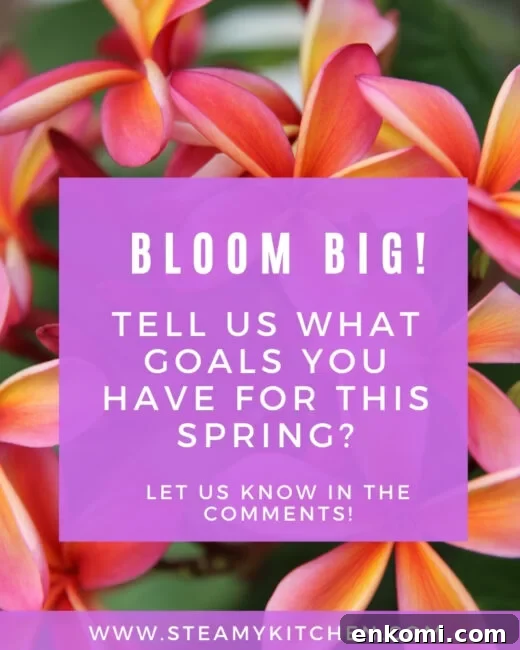 Bloom Big! Tell us your goal for spring
