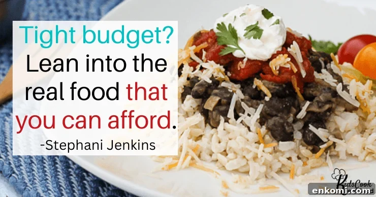 Teaching Kids to Budget Groceries and Cook Independently During Inflation 2 Tight budget? Lean into the real food that you can afford. -Stephani Jenkins