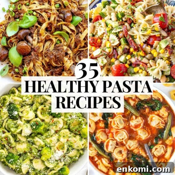 healthy pasta recipes with soups, salads, and quick dinner ideas